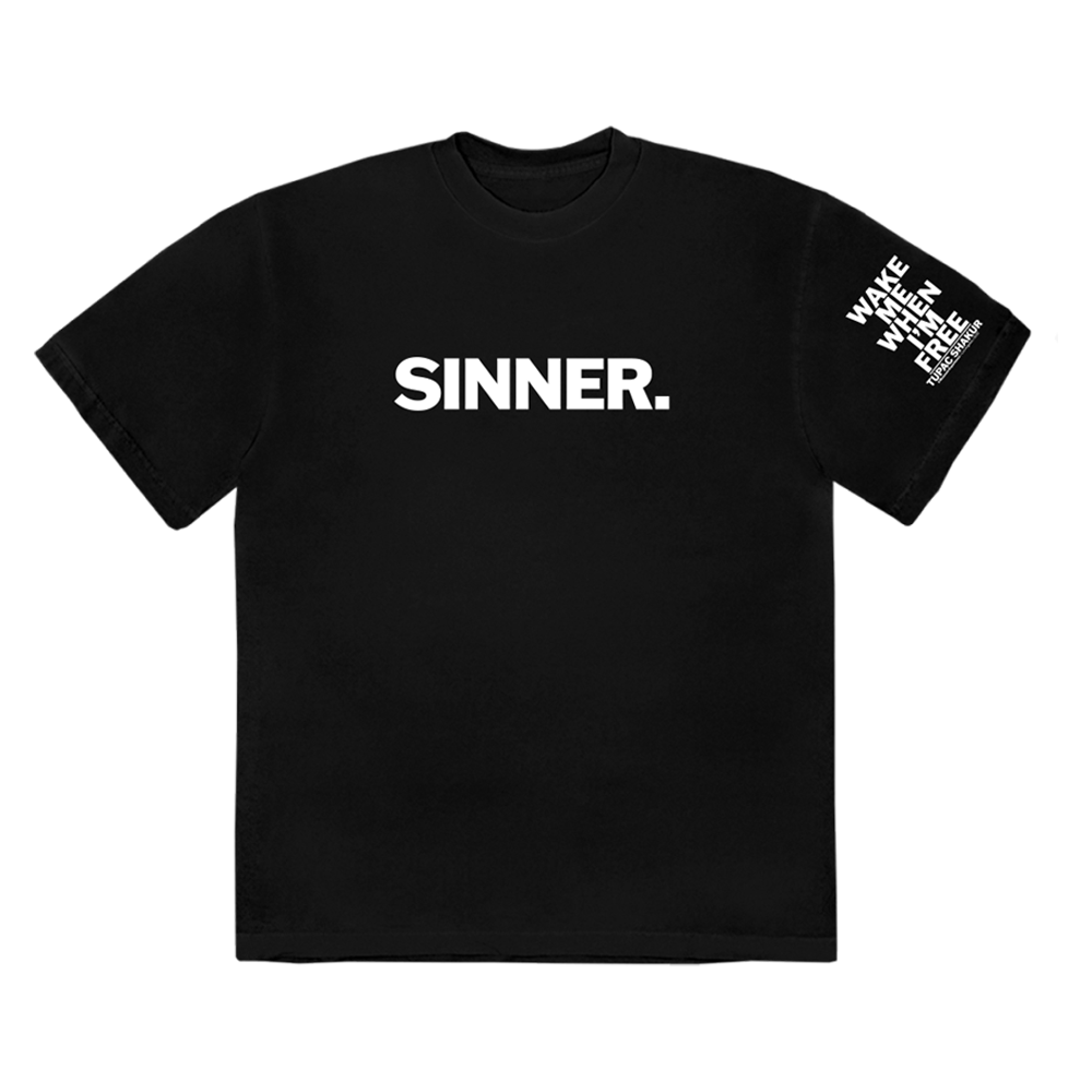 Wake Me When I'm Free Sinner T-Shirt