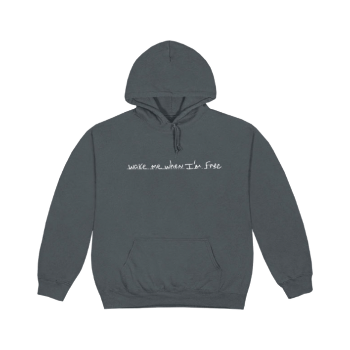 Wake Me When I'm Free Grey Hoodie Front